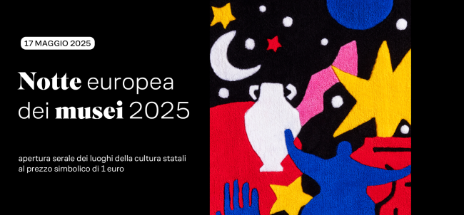 Notte Europea dei Musei: aperture serali al costo simbolico di un euro