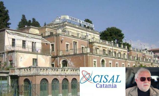 Riqualificazione Terme di Acireale. Cisal Catania: “Bene i fondi, ma ora servono tempi certi e coinvolgimento lavoratori”