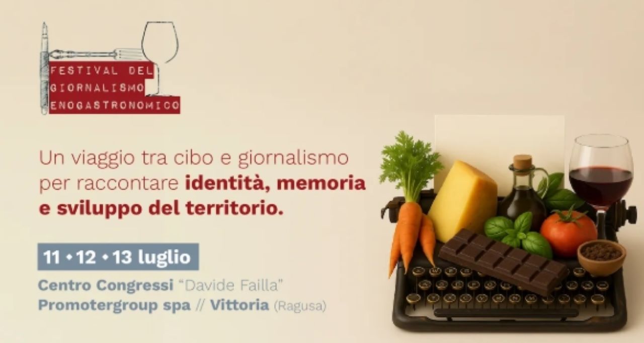 A Vittoria prende il via la X edizione del Festival del Giornalismo Enogastronomico: tre giorni di idee, territorio e gusto