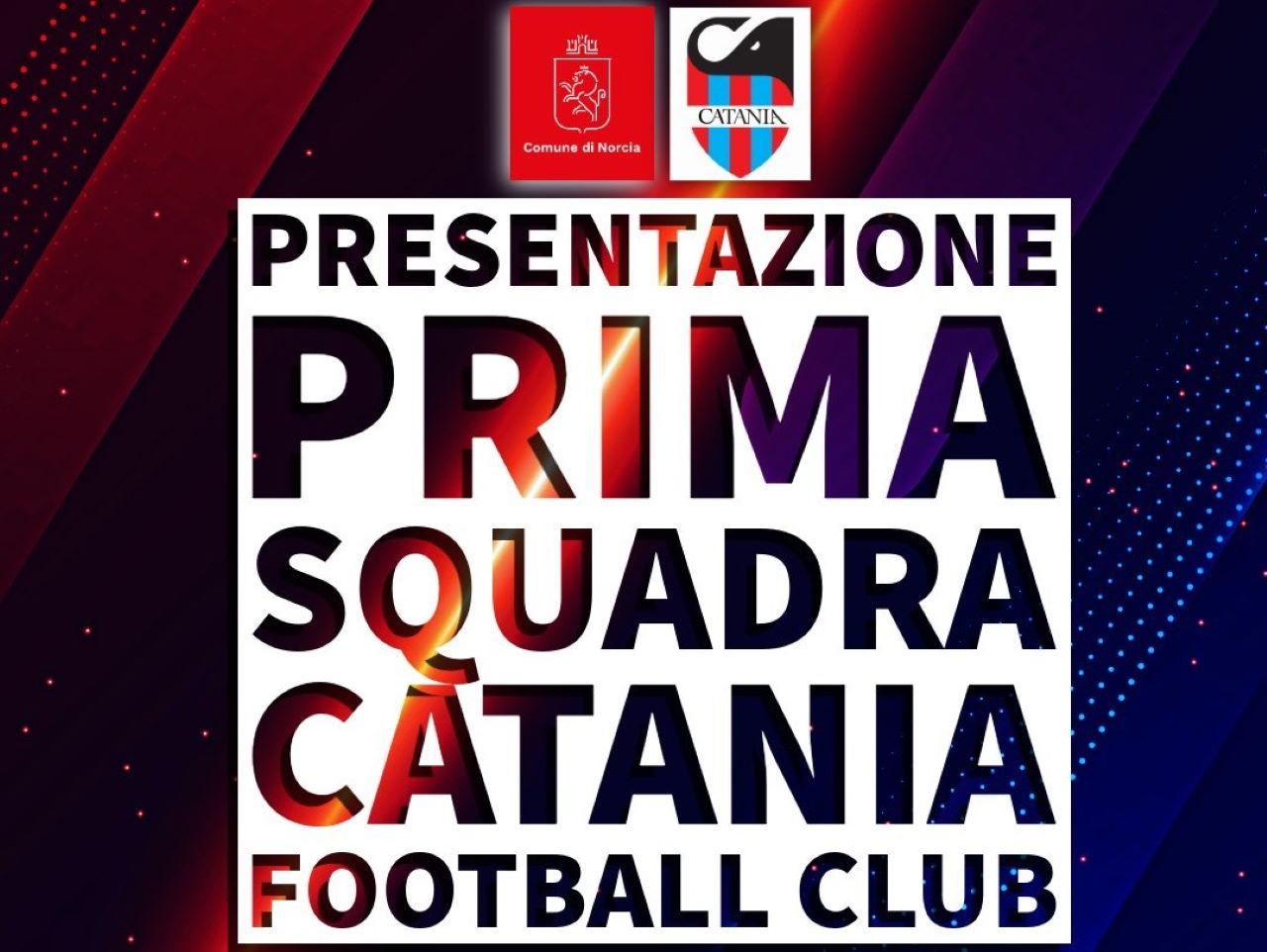 Presentazione prima squadra del Catania FC: appuntamento a Norcia in piazza San Benedetto
