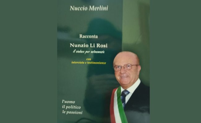 Nuccio Merlini racconta “Nunzio Li Rosi il sindaco per antonomasia”