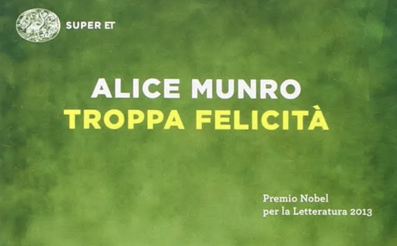 “Troppa felicità” di Alice Munro