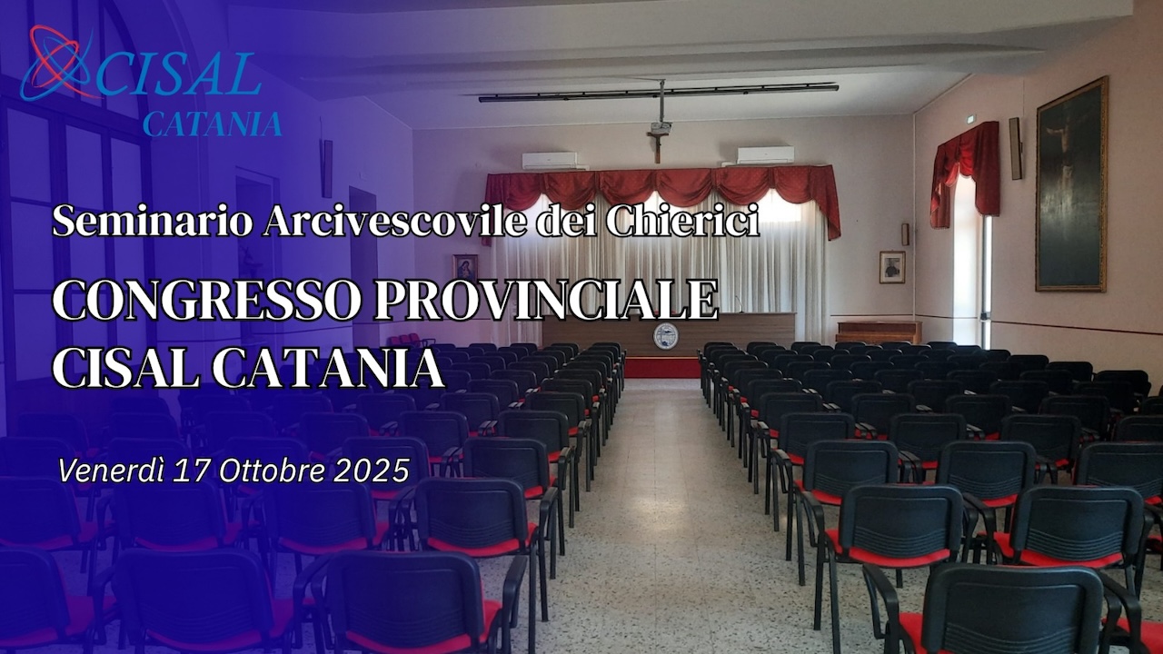 “La forza del cambiamento”: il 17 ottobre il Congresso Straordinario di CISAL Catania che eleggerà la nuova Segreteria