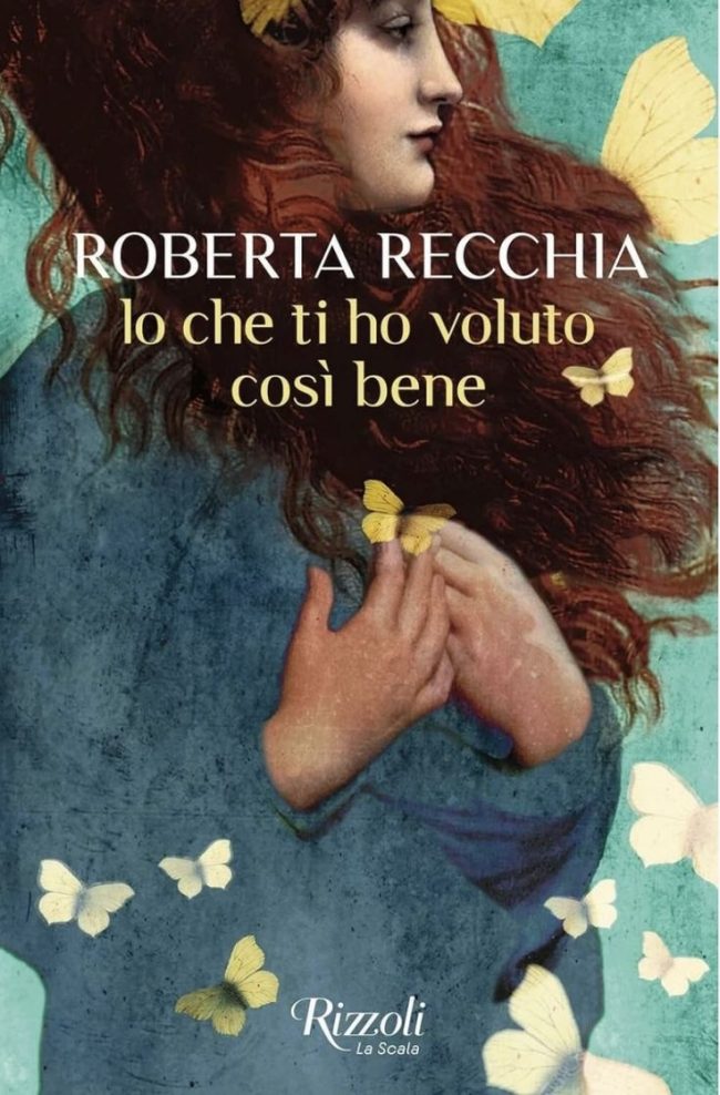 io che ti ho voluto bene di Roberta Recchia