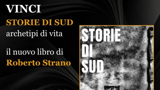 Arriva “Storie di Sud: Archetipi di Vita”, il nuovo libro di Roberto Strano
