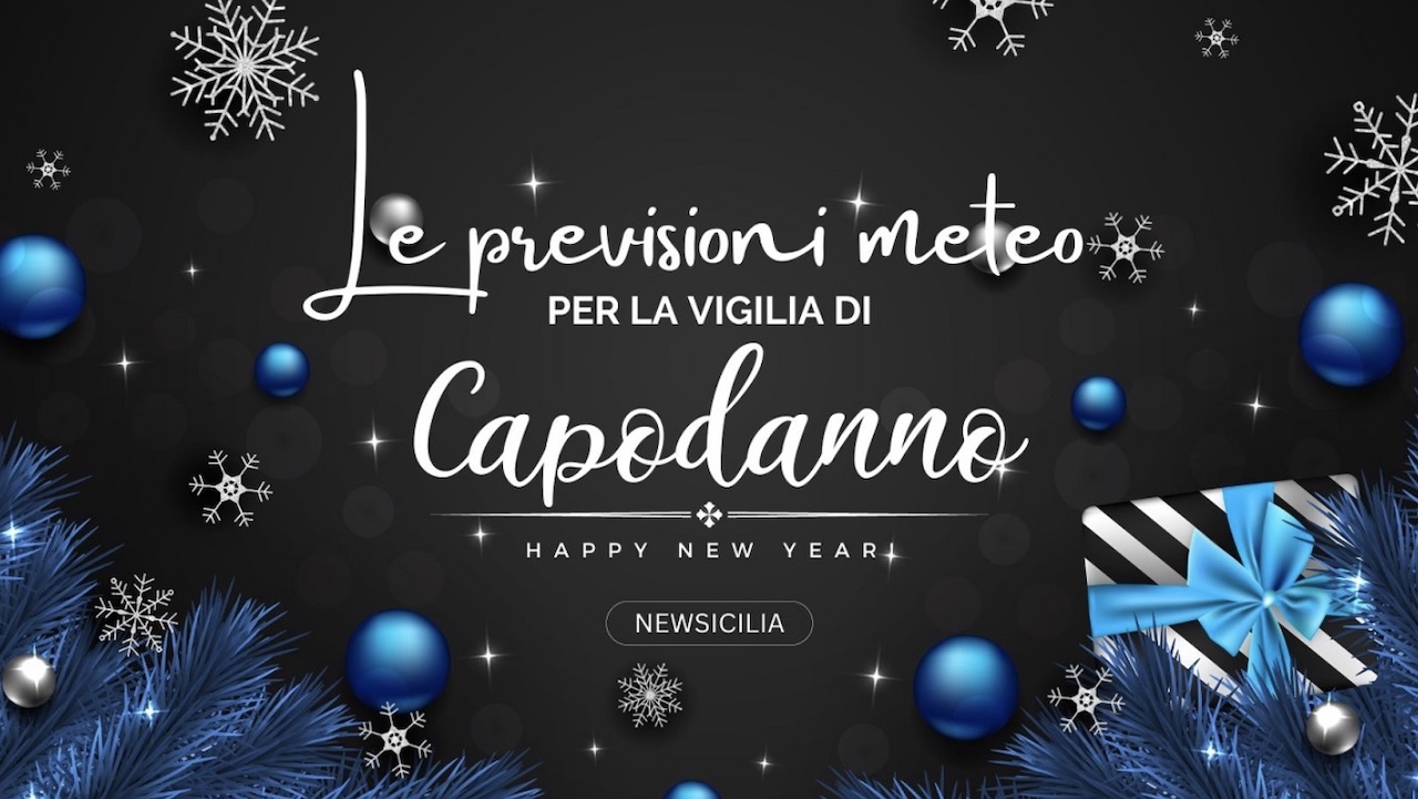 Meteo, per la Vigilia di Capodanno la Sicilia si “spacca” in due: pioverà su metà Regione