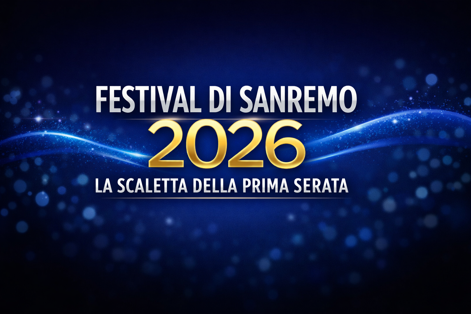 Sanremo 2026, la prima sera è una maratona: 30 Big, super ospiti e una chiusura all’1.44