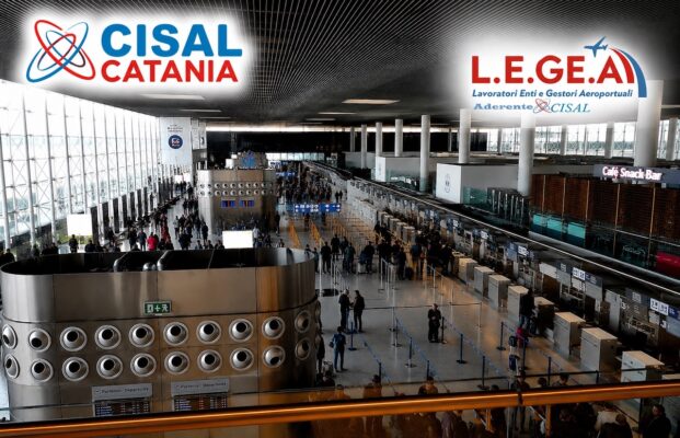 Privatizzazione Aeroporto di Catania, Cisal e Legea attaccano SAC: “Si parla di investimenti ma non di lavoratori”