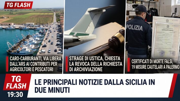 Contributi per pesca e agricoltura, niente archiviazione per Strage di Ustica. Certificati di morte falsi a Palermo | TG Flash 19:30