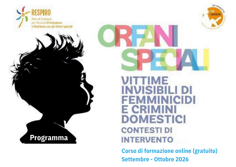 RE.S.P.I.R.O: al via la tre giorni di formazione sugli “Orfani Speciali”, vittime invisibili di femminicidi e crimini domestici